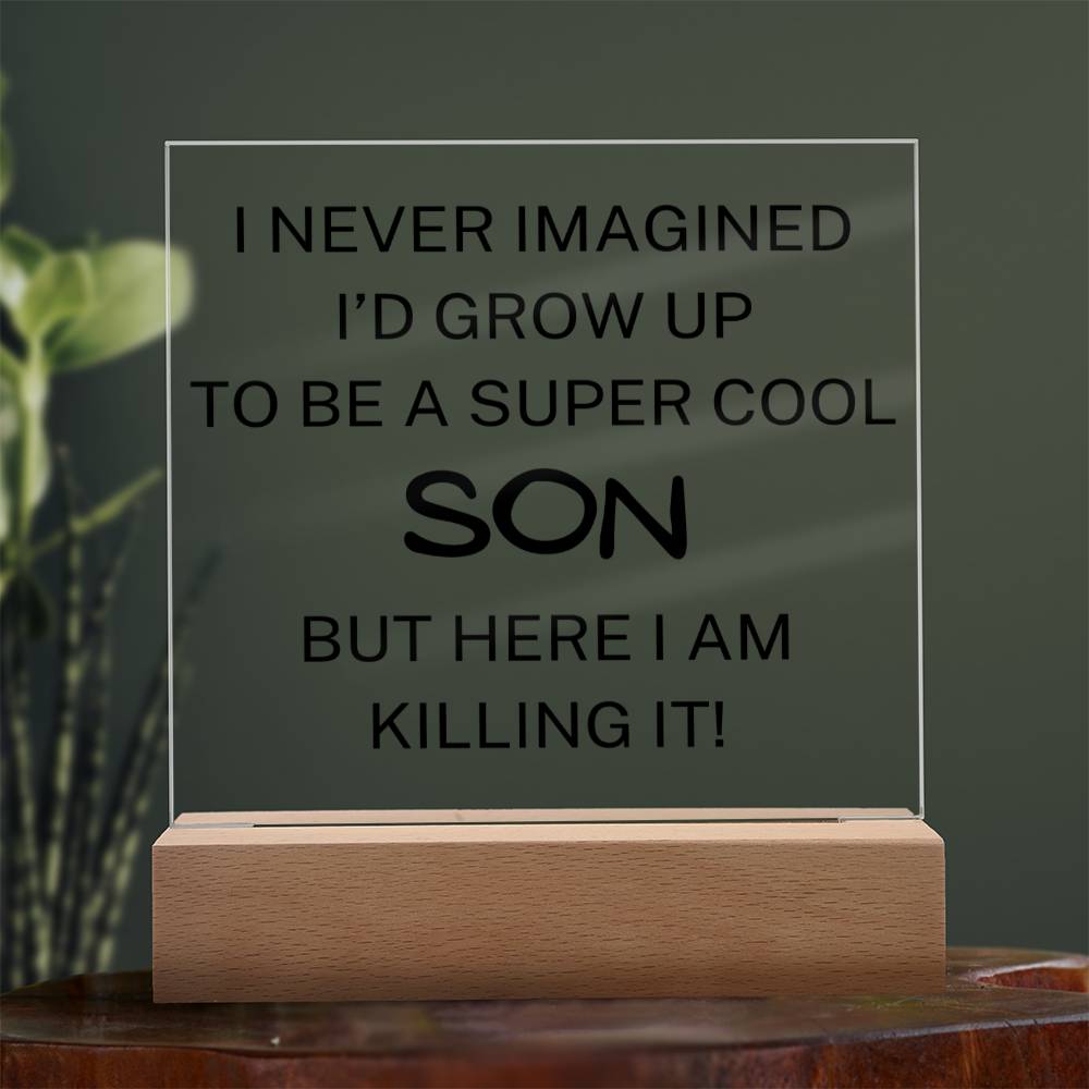 Super Cool Son Acrylic