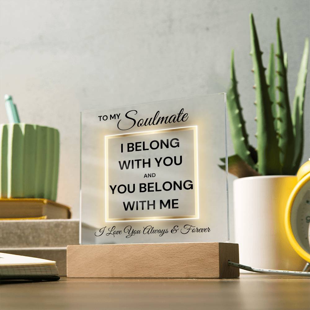 Soulmate - We Belong LED Acrylic