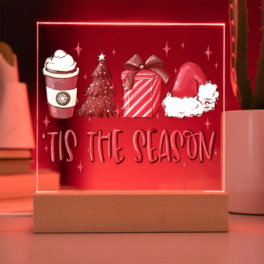 Tis The Season  LED Acrylic