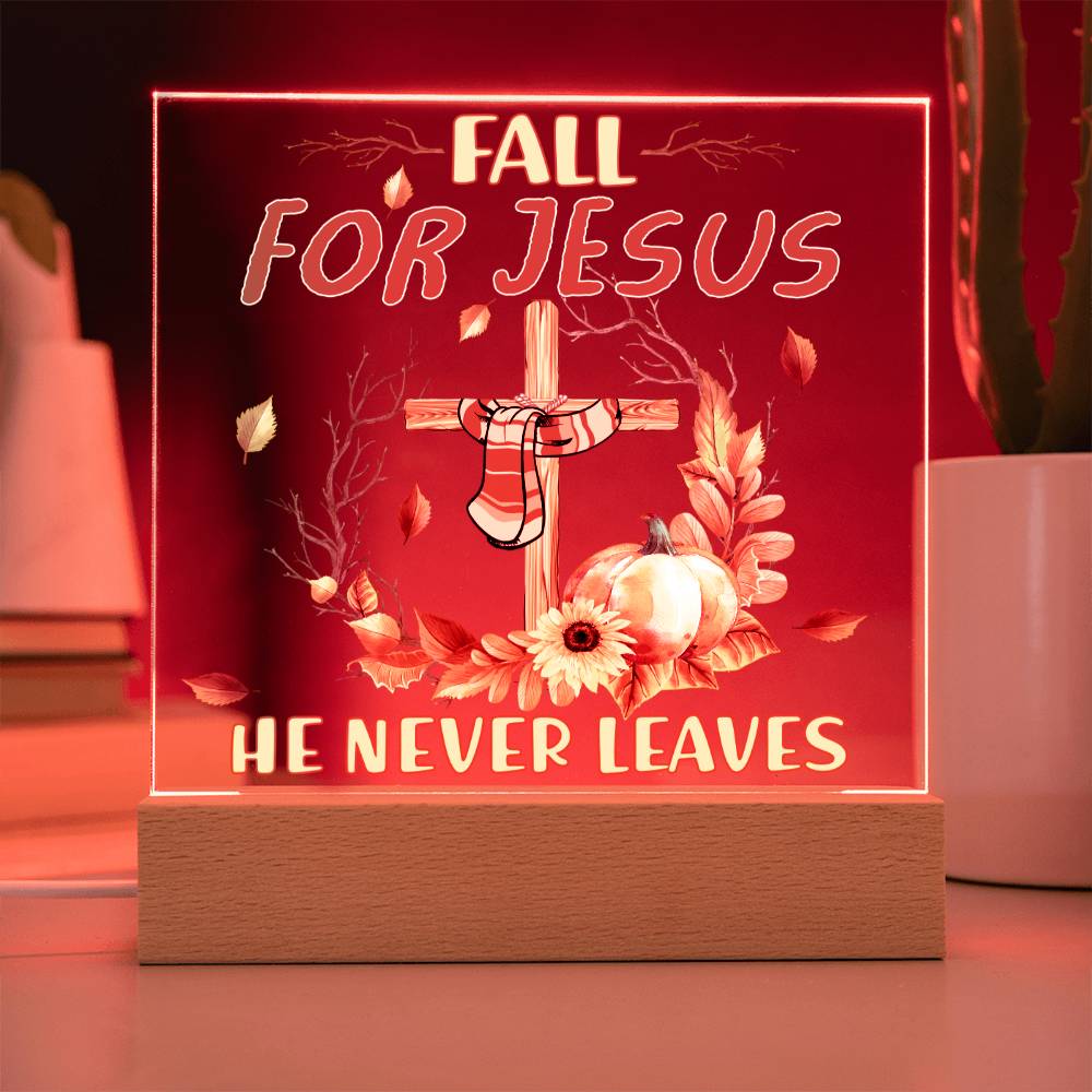 Fall For Jesus Acrylic