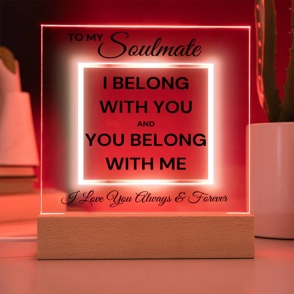 Soulmate - We Belong LED Acrylic